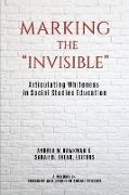 Marking the "Invisible"