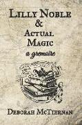 Lilly Noble & Actual Magic, a gremoire
