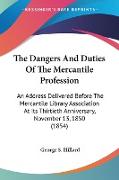 The Dangers And Duties Of The Mercantile Profession