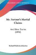 Mr. Fortner's Marital Claims