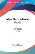 Edgar Or Caledonian Feuds