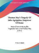 Thomas May's Tragedy Of Julia Agrippina, Empresse Of Rome