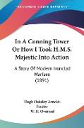 In A Conning Tower Or How I Took H.M.S. Majestic Into Action