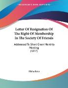 Letter Of Resignation Of The Right Of Membership In The Society Of Friends
