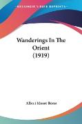 Wanderings In The Orient (1919)