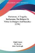 Mariamne, A Tragedy, Barbarossa, The Relapse Or Virtue In Danger, And Eurydice (1794)