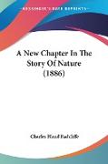 A New Chapter In The Story Of Nature (1886)