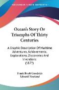 Ocean's Story Or Triumphs Of Thirty Centuries
