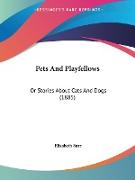 Pets And Playfellows