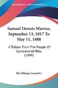 Samuel Dennis Warren, September 13, 1817 To May 11, 1888