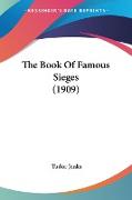 The Book Of Famous Sieges (1909)