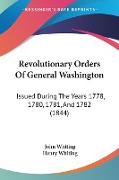 Revolutionary Orders Of General Washington