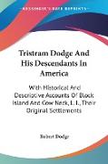 Tristram Dodge And His Descendants In America