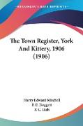 The Town Register, York And Kittery, 1906 (1906)