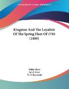 Kingston And The Loyalists Of The Spring Fleet Of 1783 (1889)