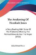 The Awakening Of Hezekiah Jones