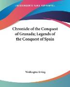 Chronicle of the Conquest of Granada, Legends of the Conquest of Spain