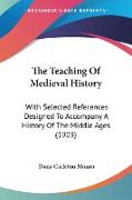 The Teaching Of Medieval History