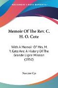 Memoir Of The Rev. C. H. O. Cote