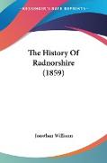 The History Of Radnorshire (1859)