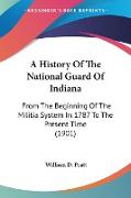 A History Of The National Guard Of Indiana