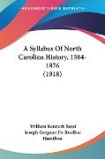 A Syllabus Of North Carolina History, 1584-1876 (1918)