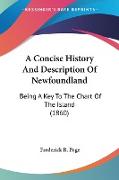 A Concise History And Description Of Newfoundland
