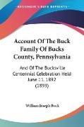 Account Of The Buck Family Of Bucks County, Pennsylvania