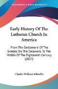 Early History Of The Lutheran Church In America