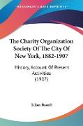 The Charity Organization Society Of The City Of New York, 1882-1907