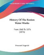 History Of The Boston Water Works