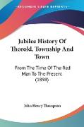 Jubilee History Of Thorold, Township And Town