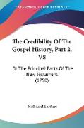 The Credibility Of The Gospel History, Part 2, V8