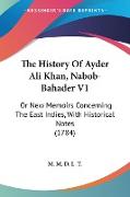 The History Of Ayder Ali Khan, Nabob-Bahader V1