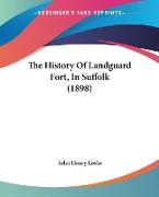 The History Of Landguard Fort, In Suffolk (1898)