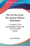 The Am Ha-Aretz, The Ancient Hebrew Parliament