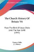 The Church History Of Britain V6