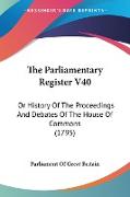 The Parliamentary Register V40