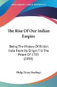 The Rise Of Our Indian Empire