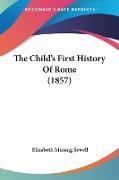 The Child's First History Of Rome (1857)