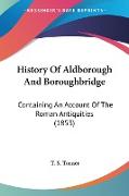 History Of Aldborough And Boroughbridge