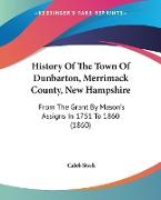 History Of The Town Of Dunbarton, Merrimack County, New Hampshire