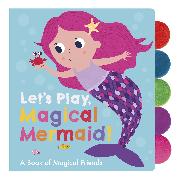 Let’s Play, Magical Mermaid!