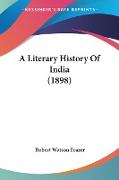 A Literary History Of India (1898)