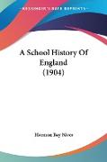 A School History Of England (1904)