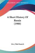 A Short History Of Russia (1900)