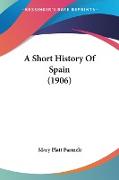 A Short History Of Spain (1906)