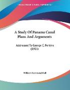 A Study Of Panama Canal Plans And Arguments