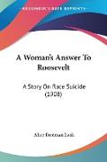 A Woman's Answer To Roosevelt