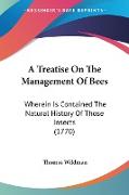 A Treatise On The Management Of Bees